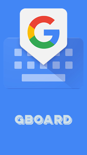download Gboard - the Google keyboard apk